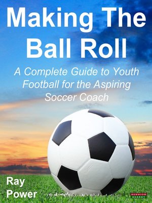 cover image of Making the Ball Roll